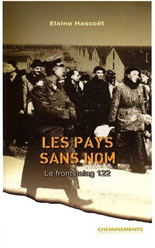 Les pays sans nom : le Frontstalag 122