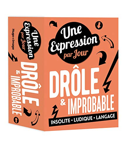 Une expression par jour drôle & improbable