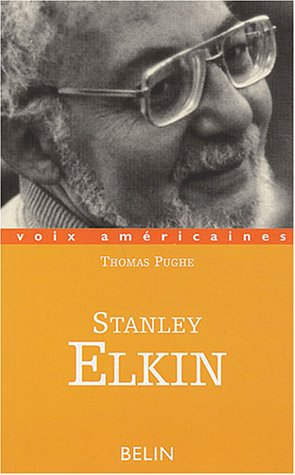 Stanley Elkin : la comédie moderne