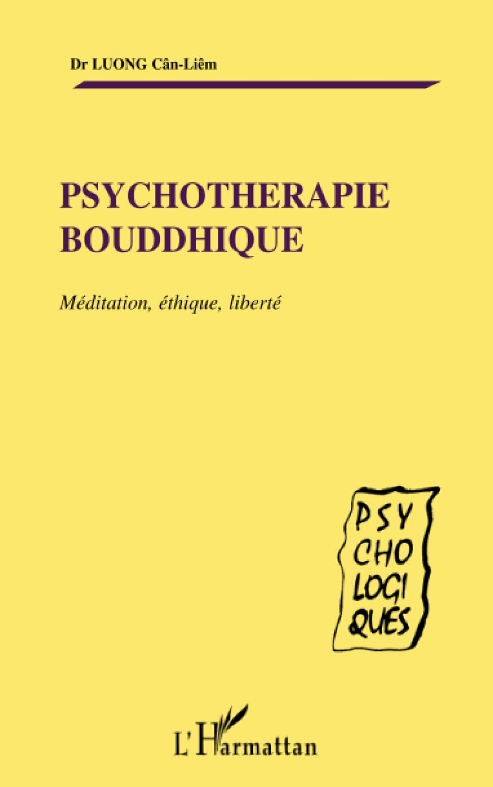 Psychothérapie bouddhique : méditation, éthique, liberté