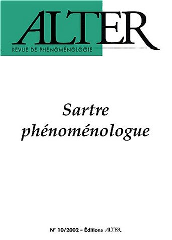 alter n, 10 2002 : sartre phénoménologue