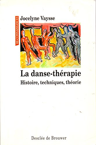 La danse-thérapie : histoire, techniques, théorie