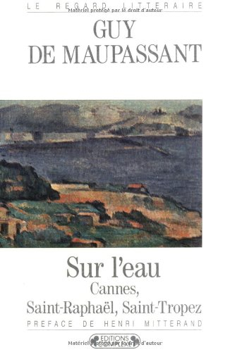 Sur l'eau : Cannes, Saint-Raphaël, Saint-Tropez