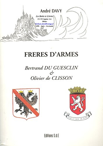 Frères d'armes : Bertrand du Guesclin & Olivier de Clisson