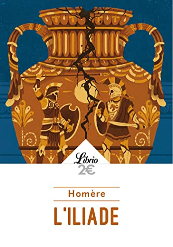 L'Iliade : morceaux choisis