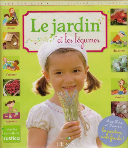 Le jardin et les légumes