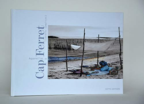 Cap Ferret : lumières complices