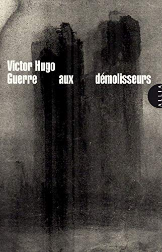 Guerre aux démolisseurs