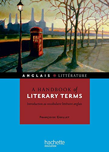 A handbook of literary terms : introduction au vocabulaire littéraire anglais