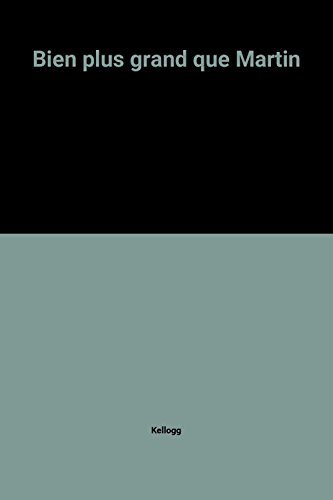 Bien plus grand que Martin