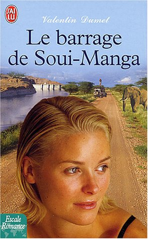 Le barrage de Soui-Manga