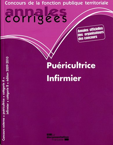 Puéricultrice, infirmier : concours externe : puéricultrice catégorie A, infirmier catégorie B