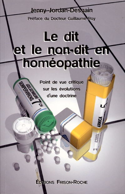 Le dit et le non-dit en homéopathie : point de vue critique sur les évolutions d'une doctrine