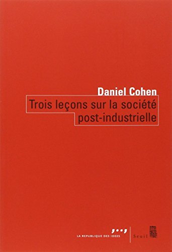 Trois leçons sur la société post-industrielle
