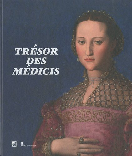 Trésor des Médicis : exposition, Paris, Fondation Dina Vierny-Musée Maillol, 29 septembre 2010-31 ja