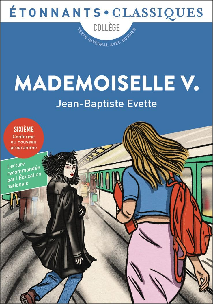 Mademoiselle V. : collège, texte intégral avec dossier : sixième, conforme au nouveau programme
