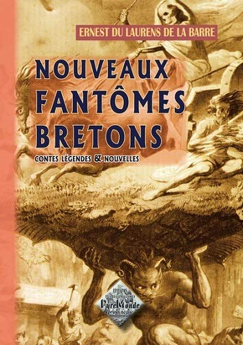 Nouveaux fantômes bretons : contes, légendes et nouvelles