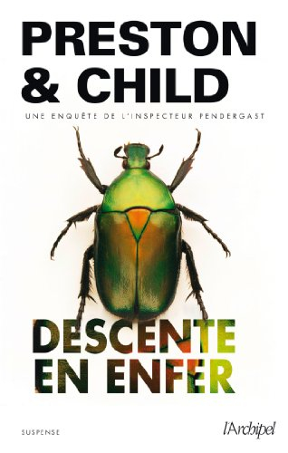 Descente en enfer : une enquête de l'inspecteur Pendergast
