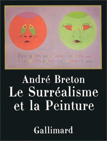 le surréalisme et la peinture (ancien prix éditeur : 49,90 euros)