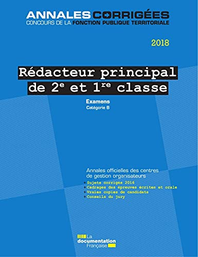 Rédacteur principal de 2e et de 1re classe 2018 : examens d'avancement de grade et de promotion inte