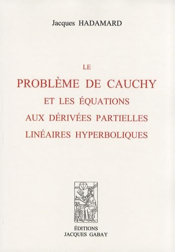 Le problème de Cauchy et les équations aux dérivées partielles linéaires hyperboliques