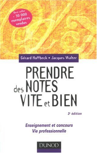 Prendre des notes vite et bien : enseignement et concours, vie professionnelle