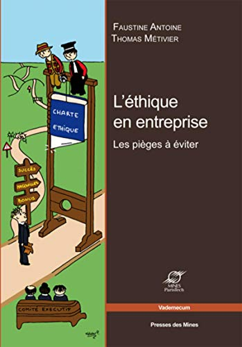 L'éthique en entreprise : les pièges à éviter