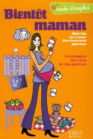 bientôt maman : grossesse mode d'emploi