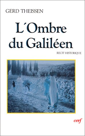 L'Ombre du Galiléen : récit historique