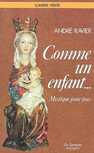 Comme un enfant : mystique pour tous