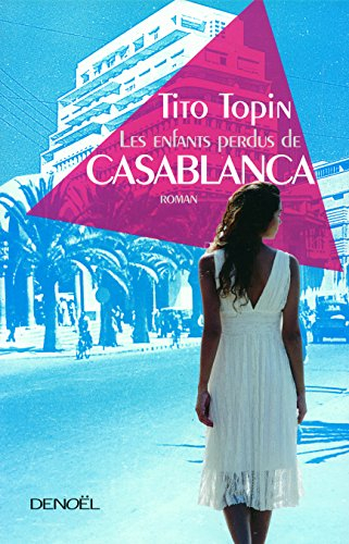 Les enfants perdus de Casablanca