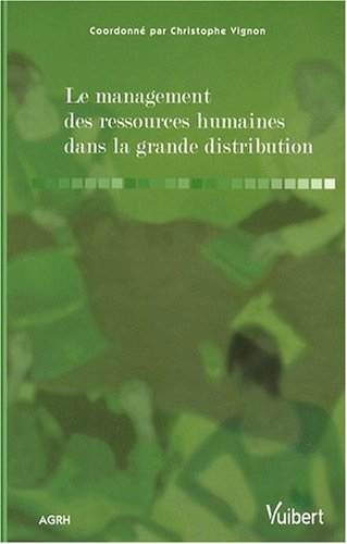Le management des ressources humaines dans la grande distribution