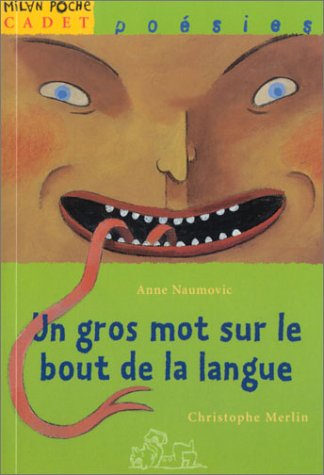 Un gros mot sur le bout de la langue