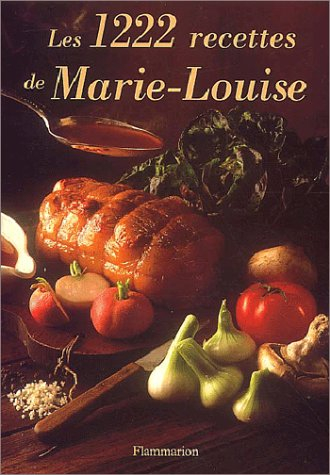 Les 1.222 recettes de Marie-Louise