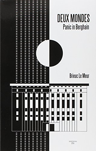 Deux mondes : panic in Berghain : édition française