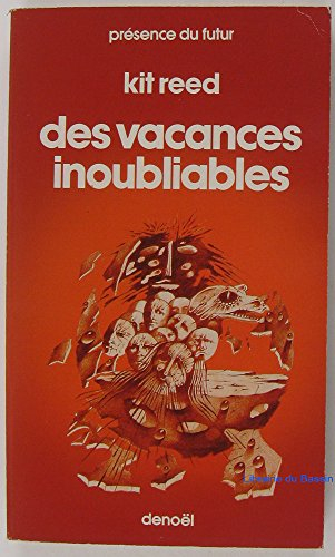 Des Vacances inoubliables