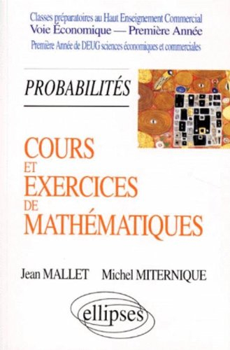 Cours et exercices de mathématiques. Vol. 3. Probabilités