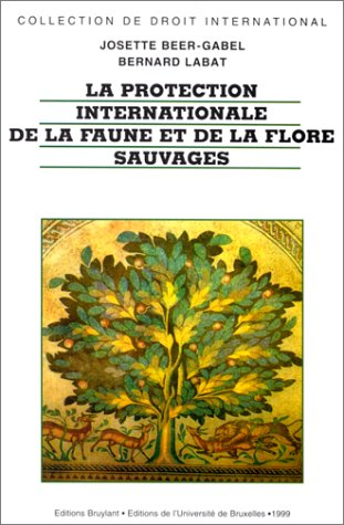 La protection internationale de la faune et de la flore sauvages