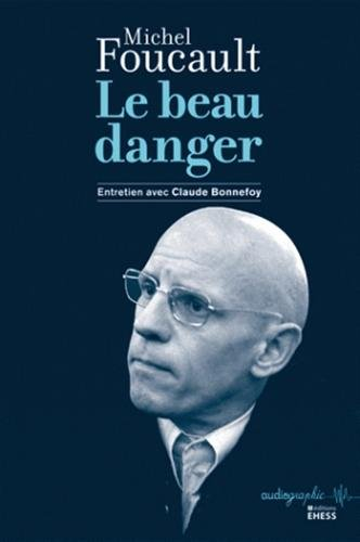 Le beau danger : entretien avec Claude Bonnefoy
