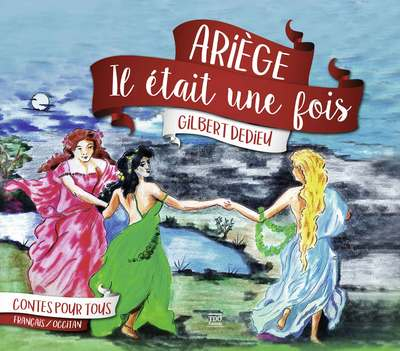 Ariège, il était une fois