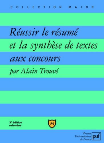 Réussir le résumé et la synthèse de textes aux concours