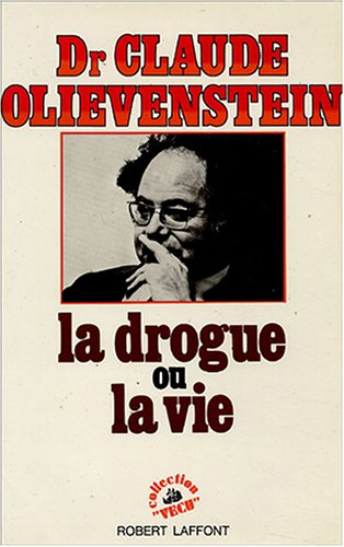 La Drogue ou la Vie