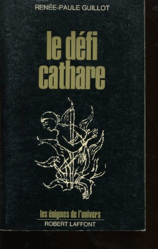 le défi cathare coll les énigmes de l'univers