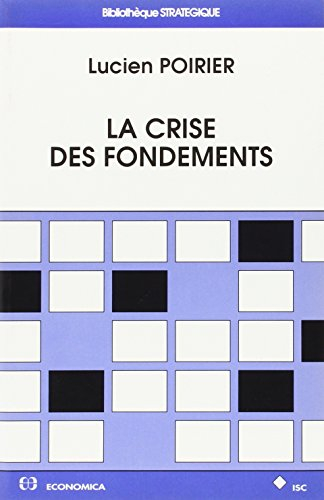 La crise des fondements