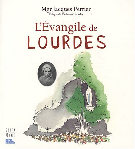 L'Evangile de Lourdes