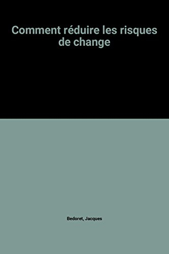 comment réduire les risques de change