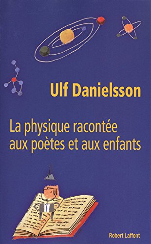 La physique racontée aux poètes et aux enfants