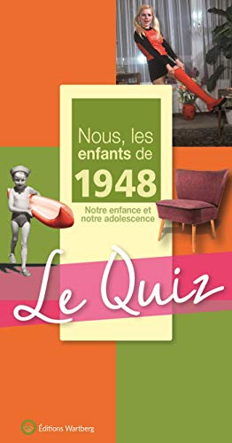 Nous, les enfants de 1948 : notre enfance et notre adolescence : le quiz