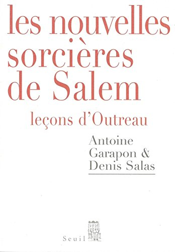 Les nouvelles sorcières de Salem : leçons d'Outreau