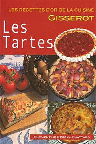 Les tartes : sucrées, salées et les tourtes